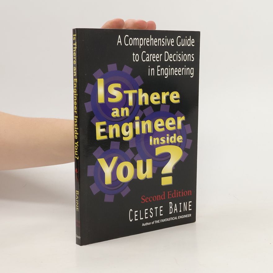 Celeste Baine Is There an Engineer Inside You? Second Edition