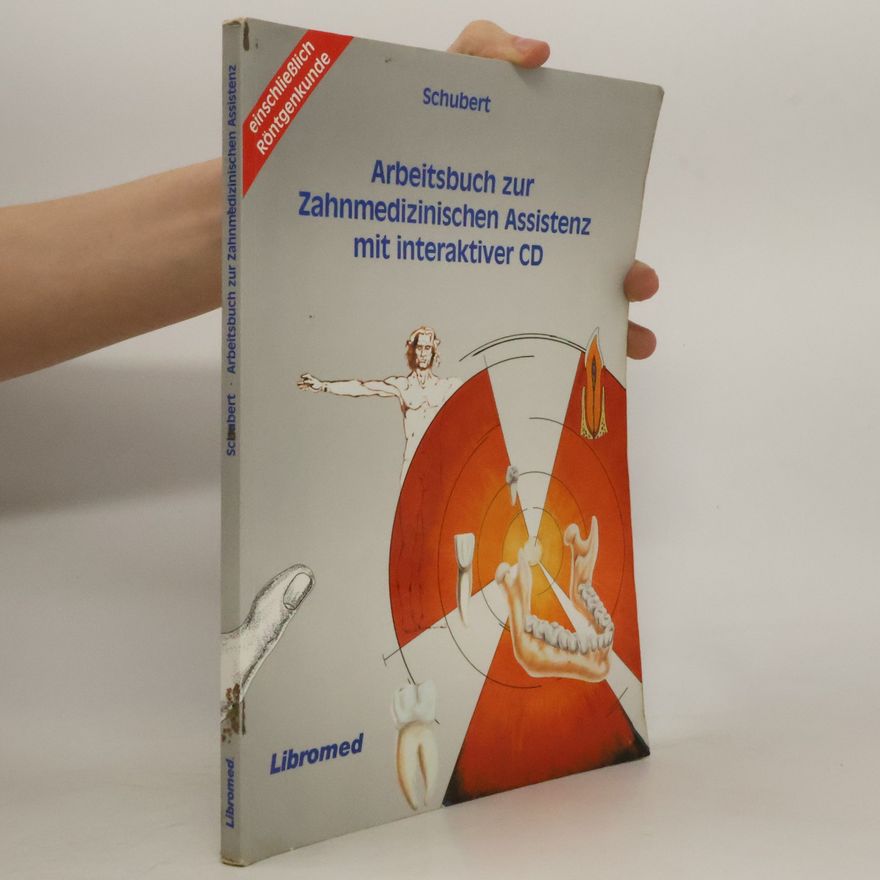 Fred Schubert Arbeitsbuch zur zahnmedizinischen Assistenz mit interaktiver CD