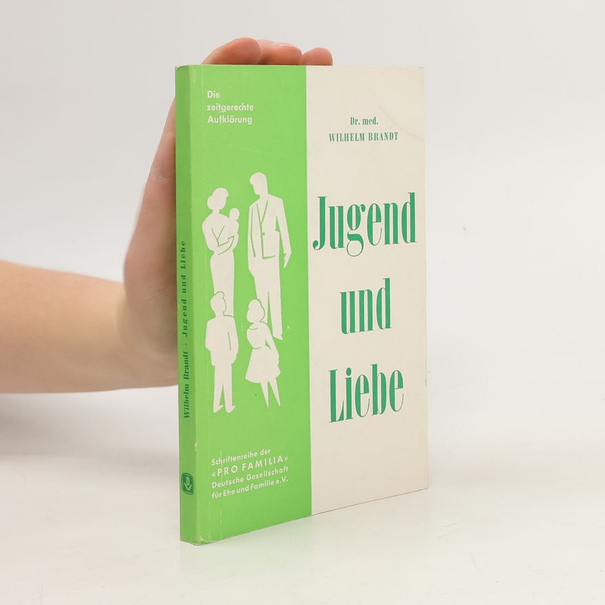 Wilhelm Brandt Jugend und Liebe