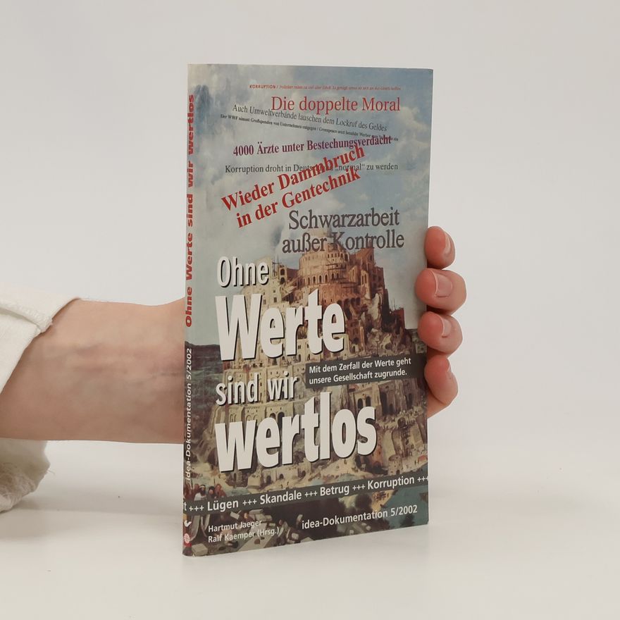 Hartmut Jaeger Ohne Werte sind wir wertlos