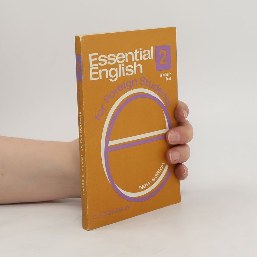 Charles Ewart Eckersley Essential English for Foreign Students 2