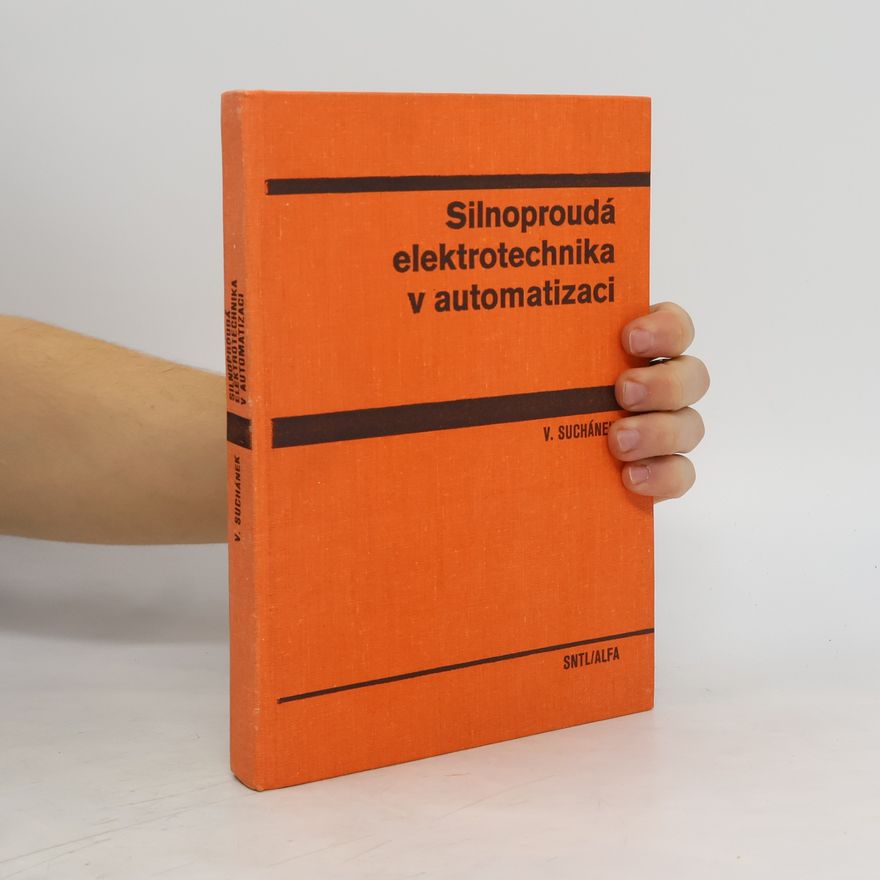 V. Suchánek Silnoproudá elektrotechnika v automatizaci