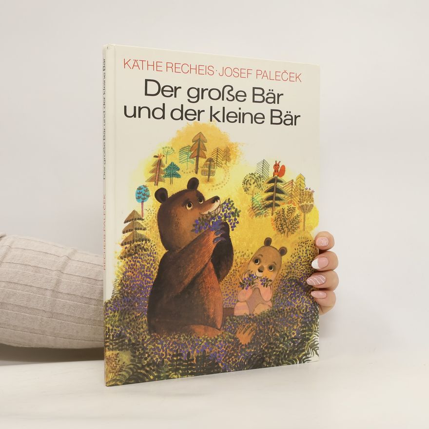Käte Recheis Der grosse Bär und der kleine Bär