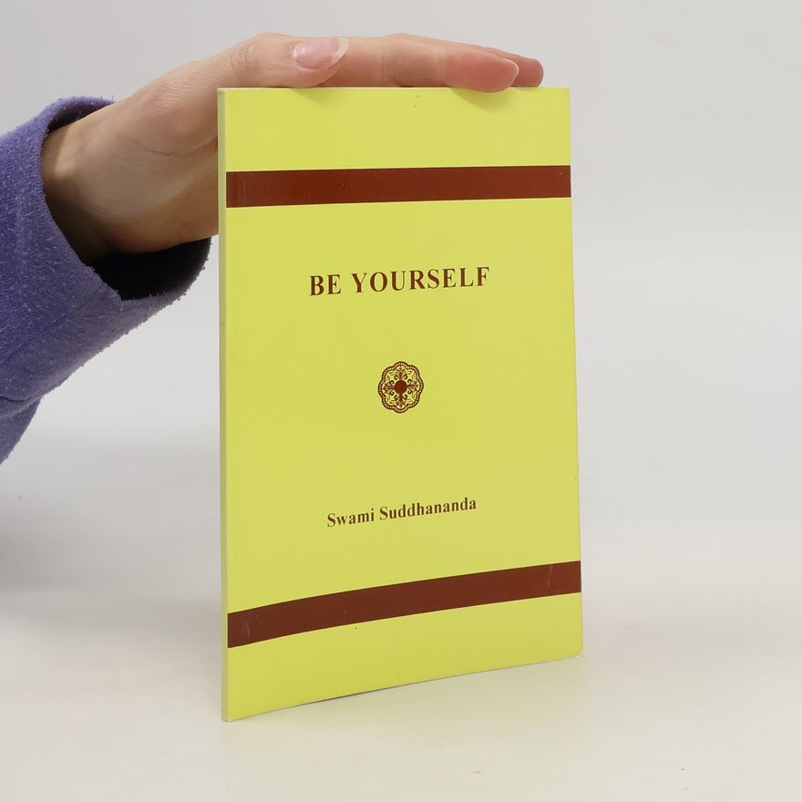 Swami Suddhananda Be Yourself
