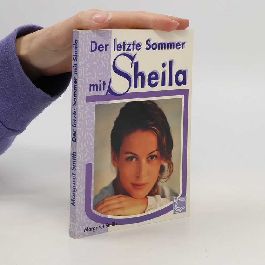 Margaret Smith Der letzte Sommer mit Sheila