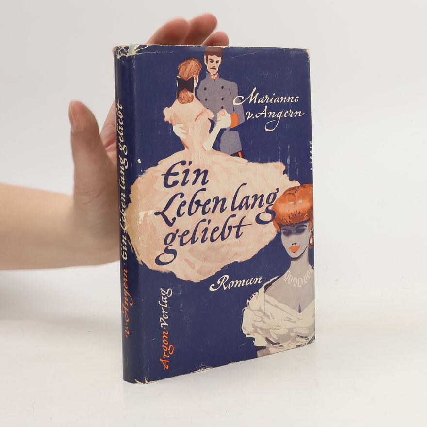 Marianna v. Angern Ein Leben lang geliebt