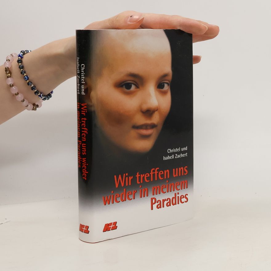 Christel Zachert Wir treffen uns wieder in meinem Paradies