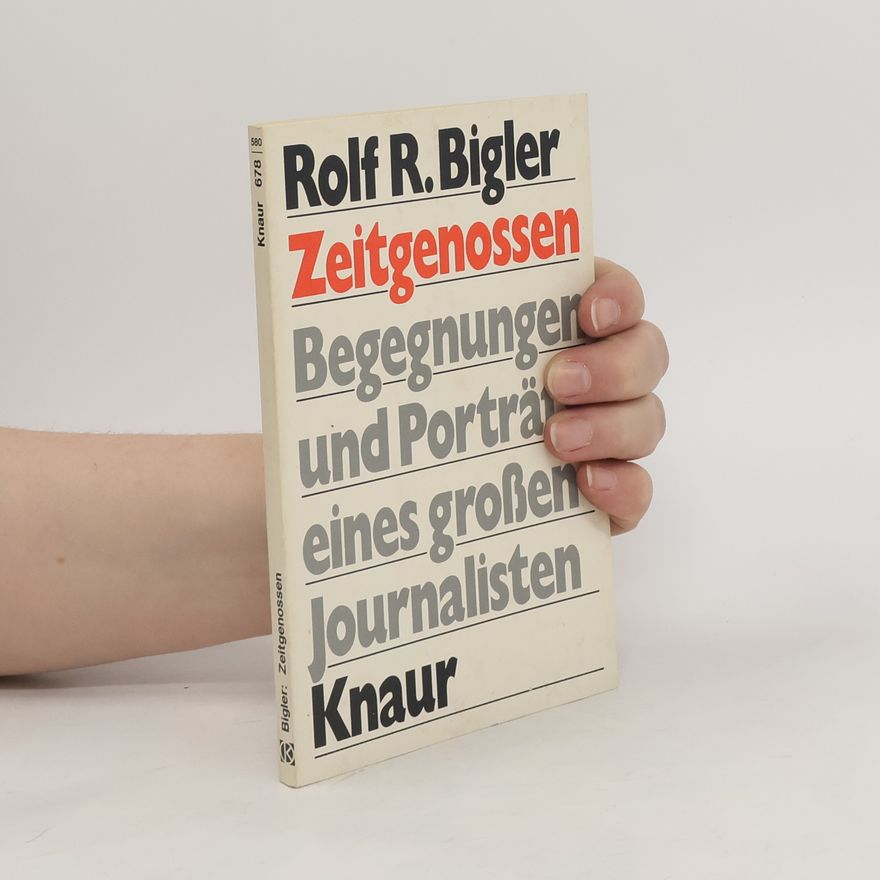 Rolf R. Bigler Zeitgenossen