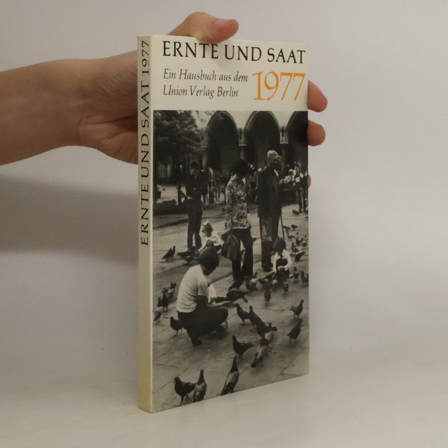 Autorenkollektiv Ernte und Saat 1977