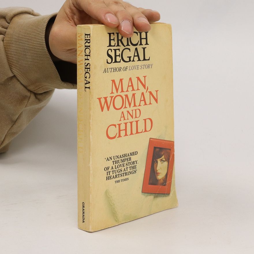 Erich Segal Man, Woman and Child