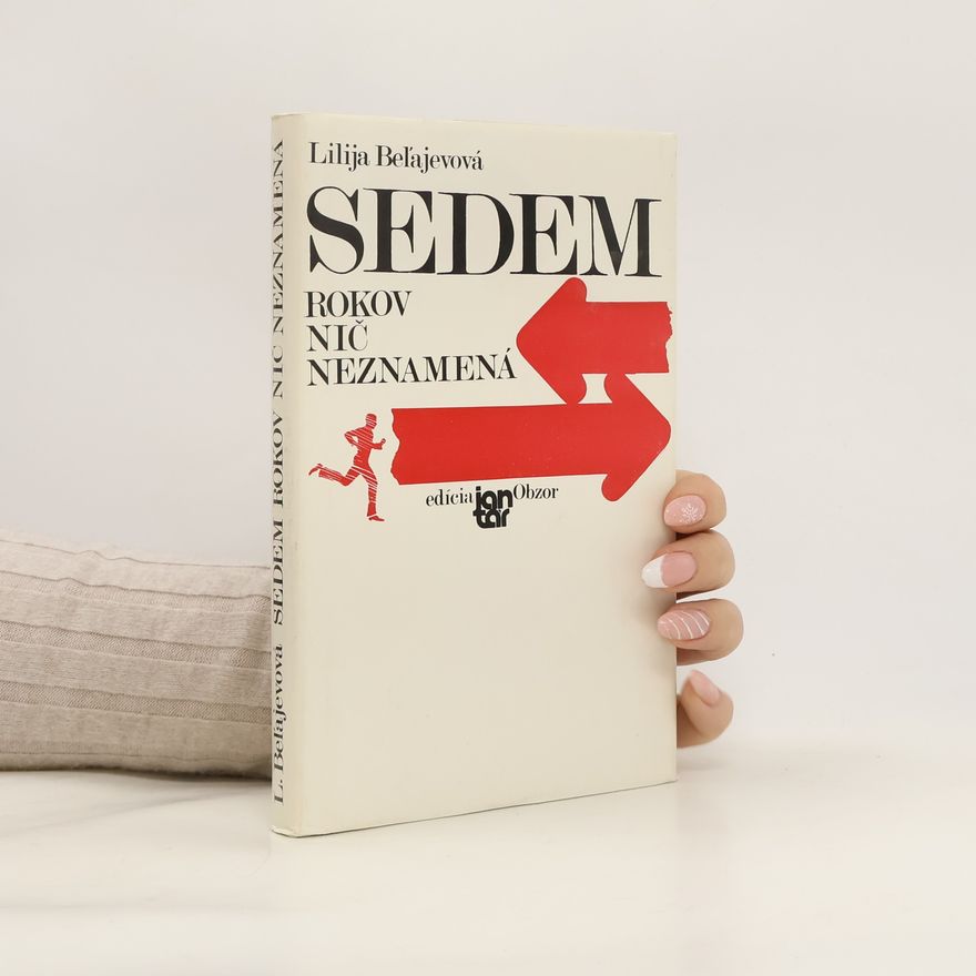Lilija Beljajeva Sedem rokov nič neznamená