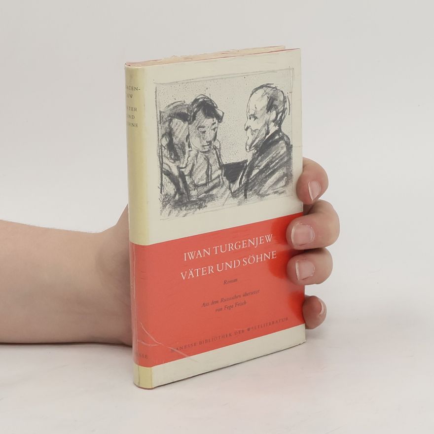 Ivan Sergejevič Turgenev Väter und Söhne