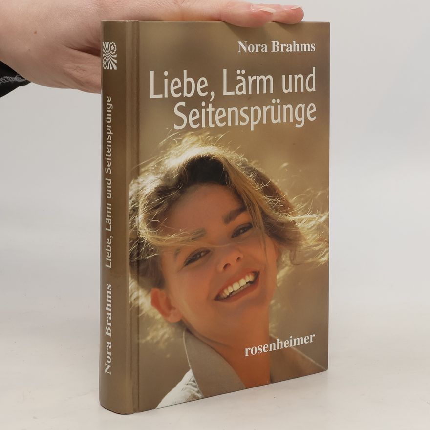 Nora Brahms Liebe, Lärm und Seitensprünge