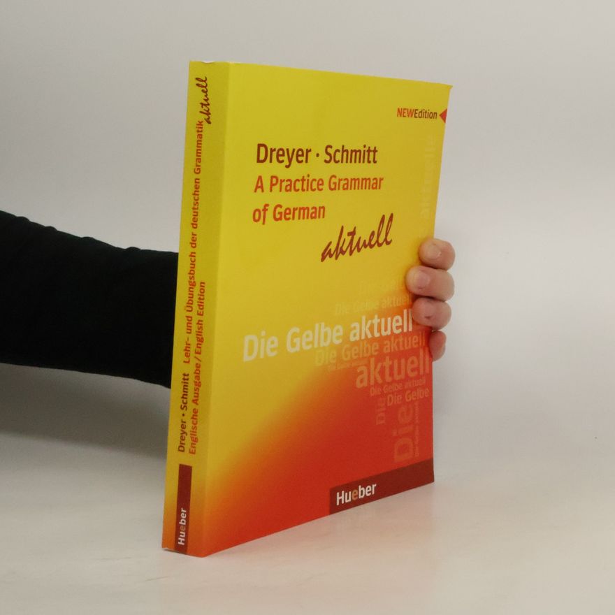 Autorenkollektiv A practice grammar of German aktuell