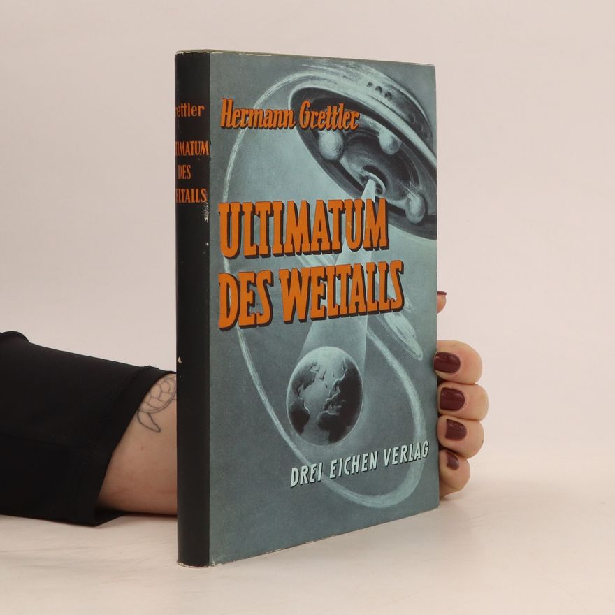 Hermann Grettler Ultimatum des Weltalls