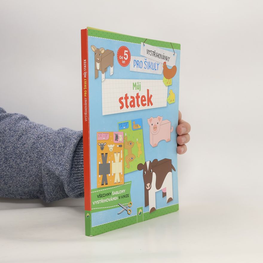 Autorenkollektiv Můj statek. Vystřihovánky pro šikuly
