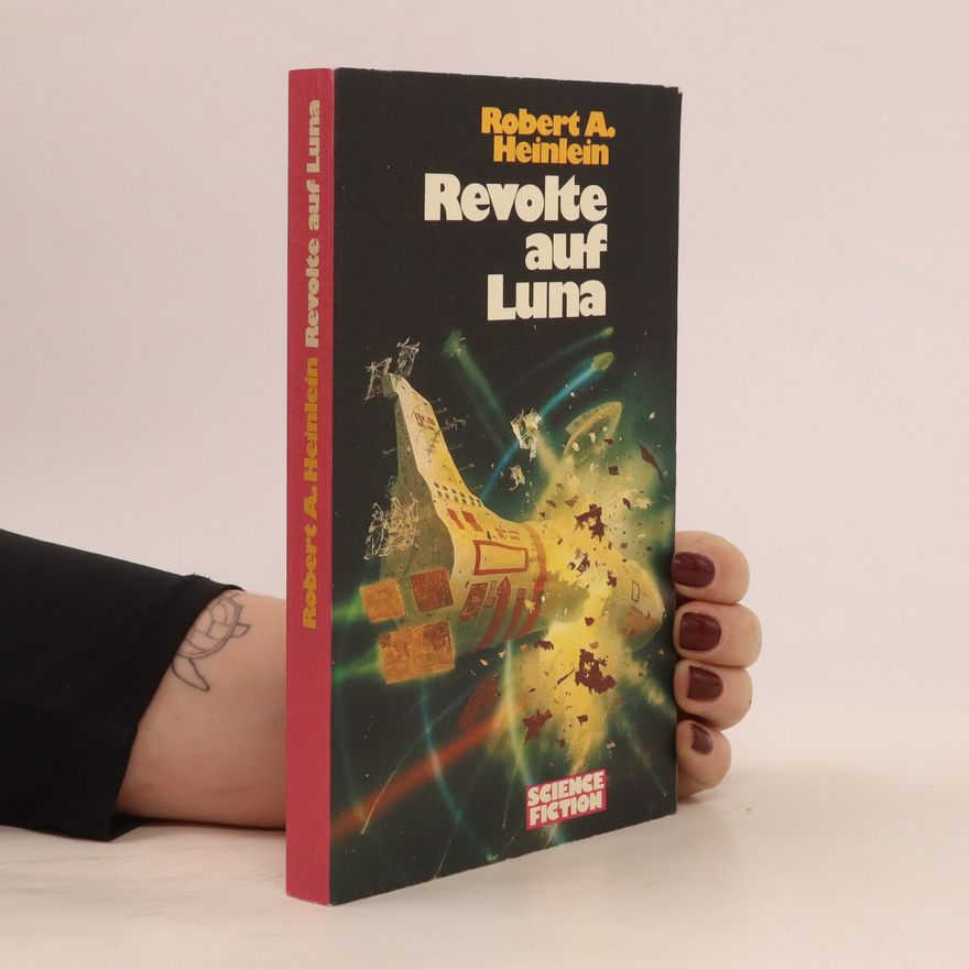 Robert A. Heinlein Revolte auf Luna