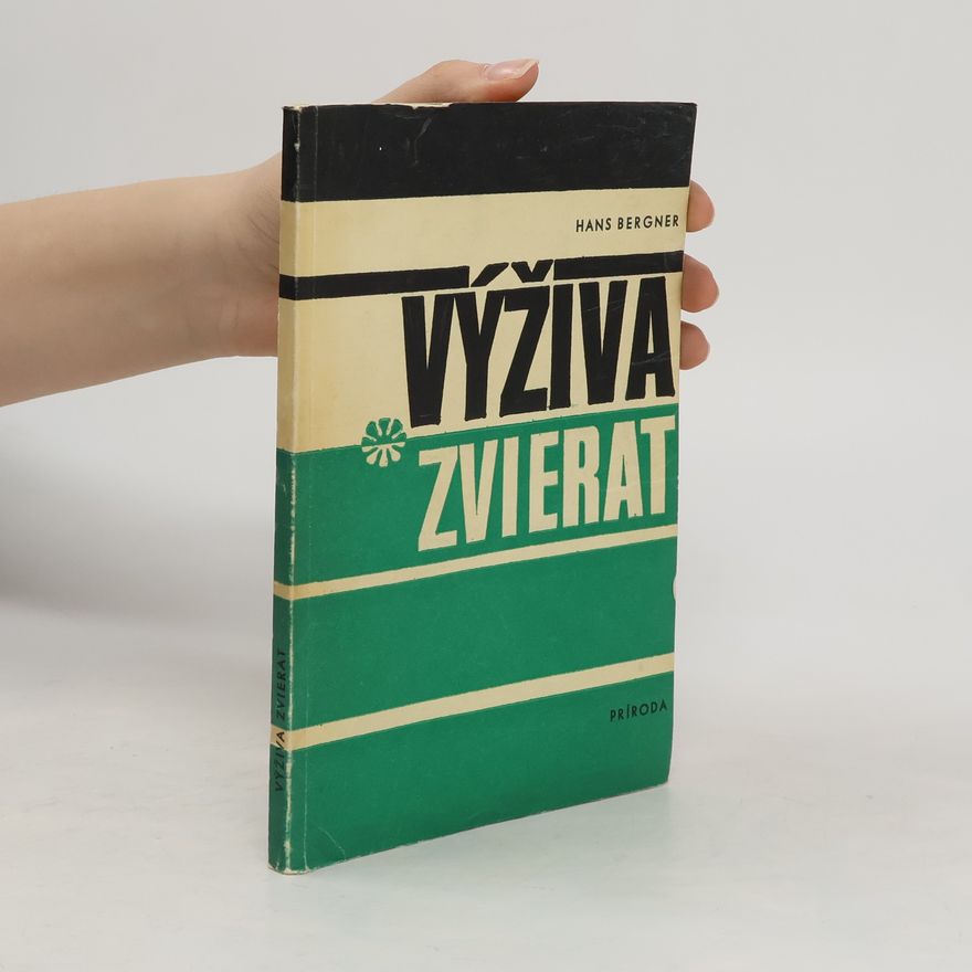 Hans Bergner Výživa zvierat