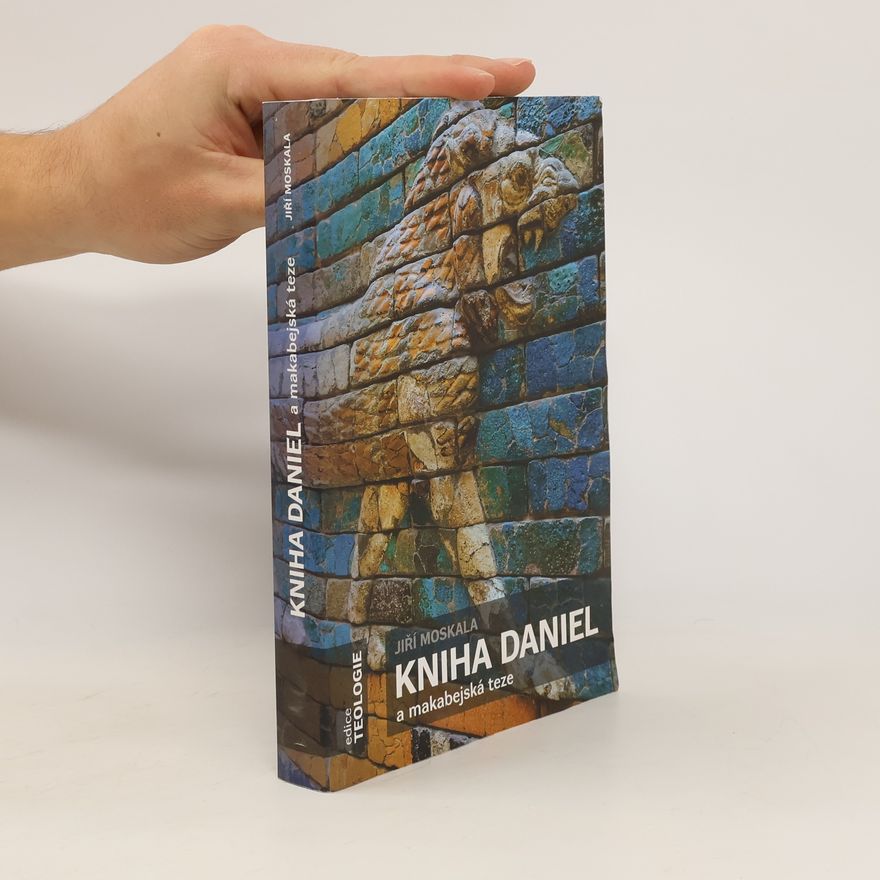 Jiří Moskala Kniha Daniel a makabejská teze
