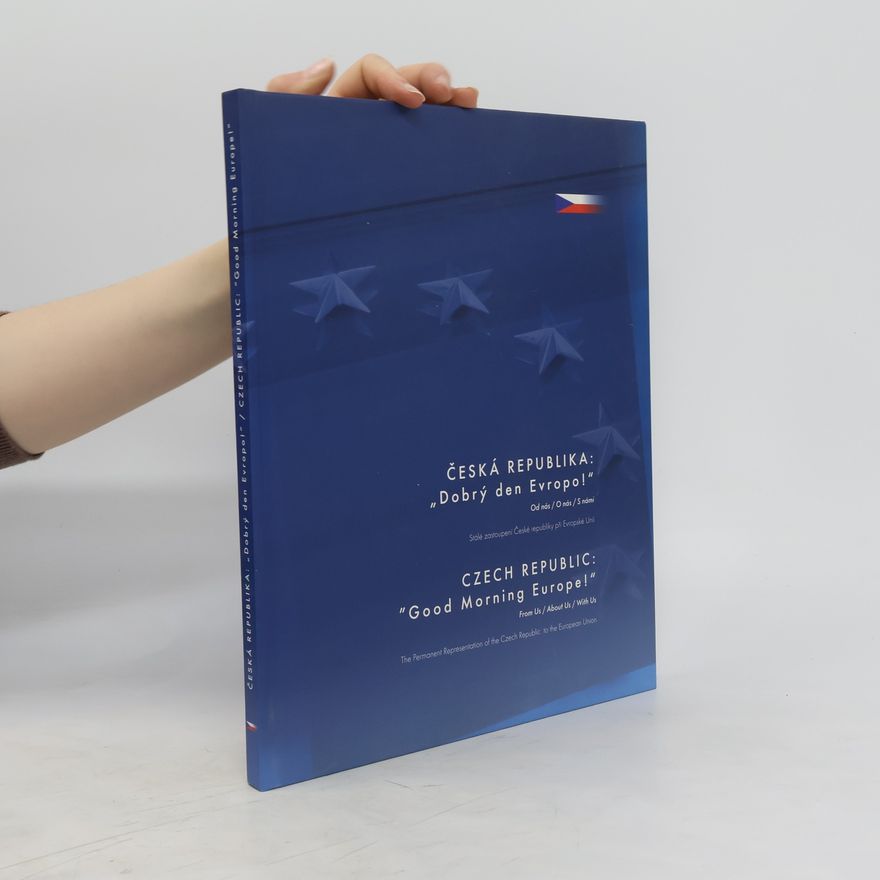 Autorenkollektiv České republika: Dobrý den Evropo! Czech Republic: Good Morning Europe!
