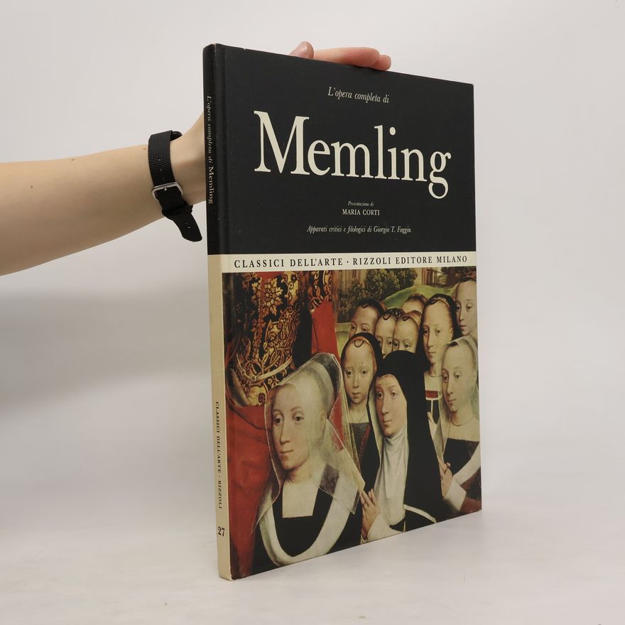 Giorgio Faggin L'opera completa di Memling