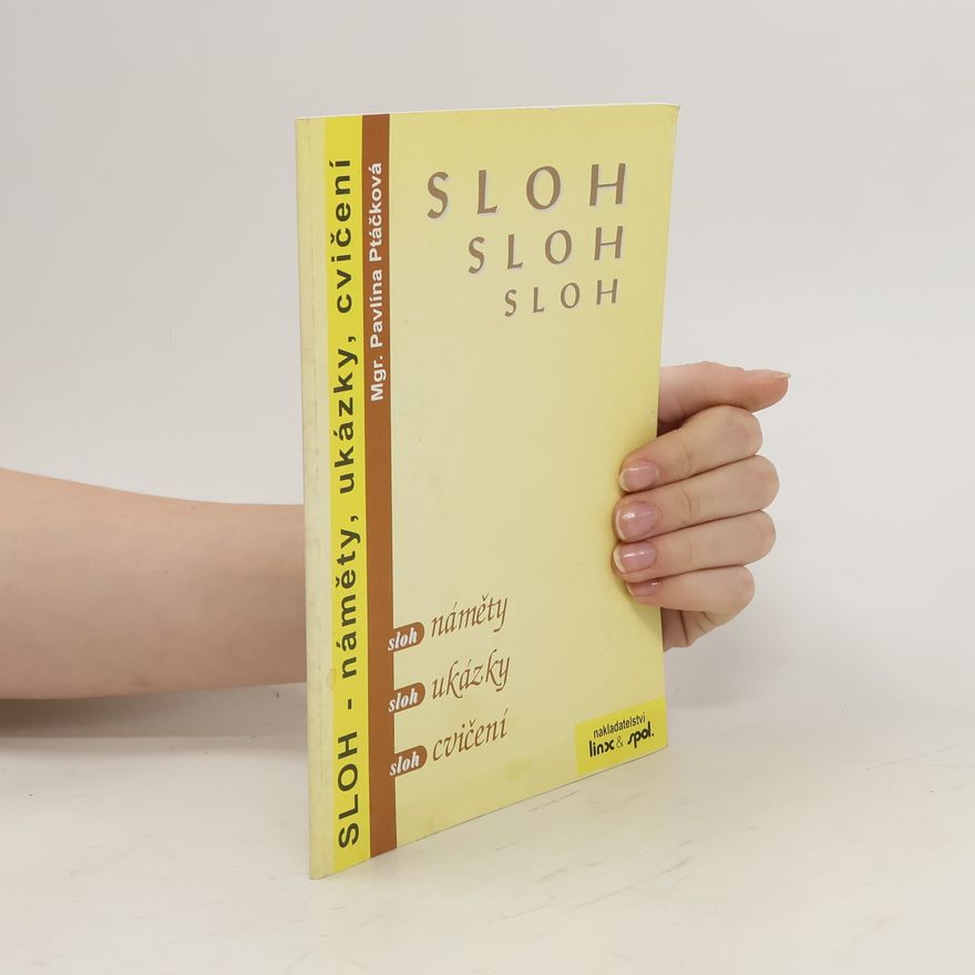 Pavlína Ptáčková Sloh - náměty, ukázky, cvičení