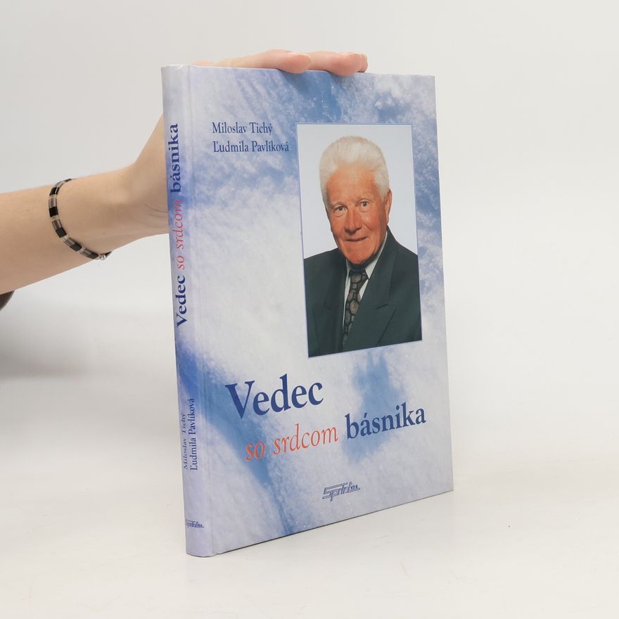 Miloslav Tichý Vedec so srdcom básnika