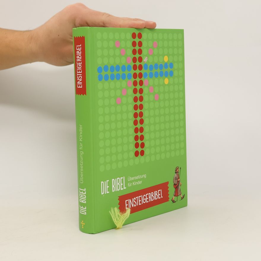 Autorenkollektiv Die Bibel. Übersetzung für Kinder. Einsteigerbibel