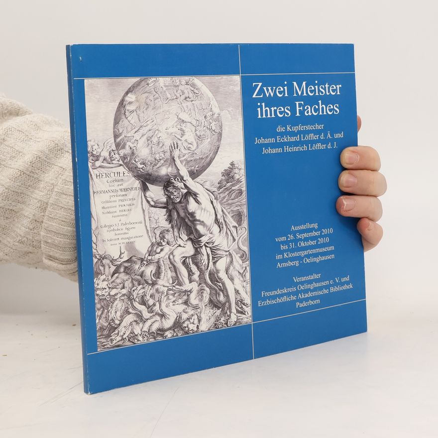 Autorenkollektiv Zwei Meister ihres Faches, die Kupferstecher Johann Eckhard Löffler d. Ä. und Johann Heinrich Löffler d. J.
