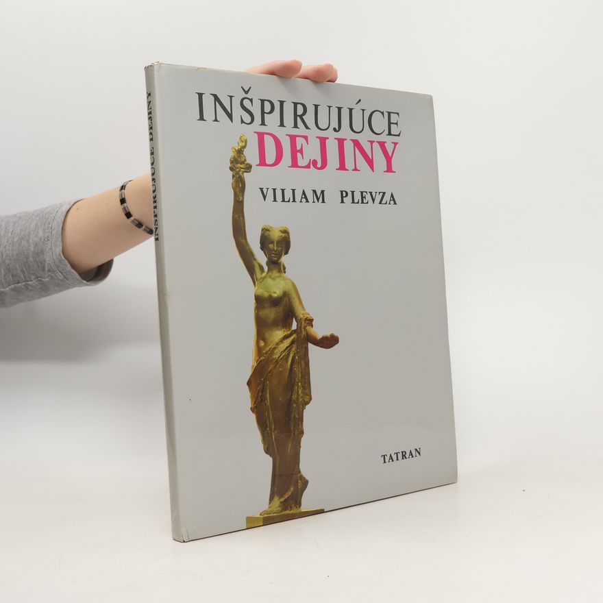 Viliam Plevza Inšpirujúce dejiny