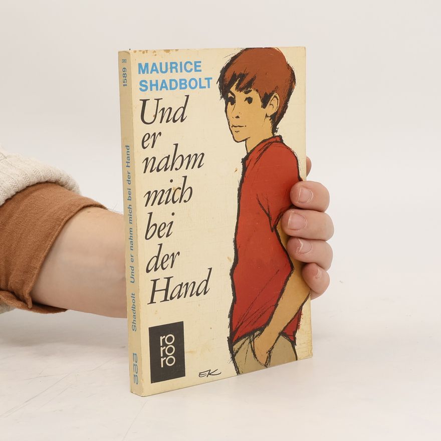 Maurice Shadbolt Und er nahm mich bei der Hand