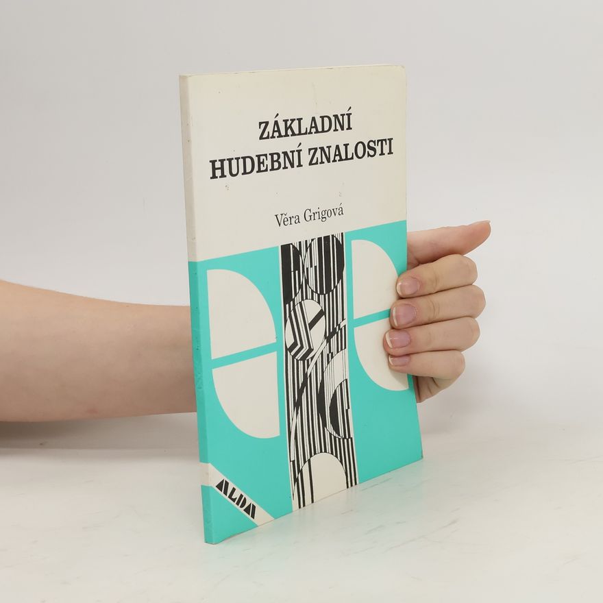 Věra Grigová Základní hudební znalosti