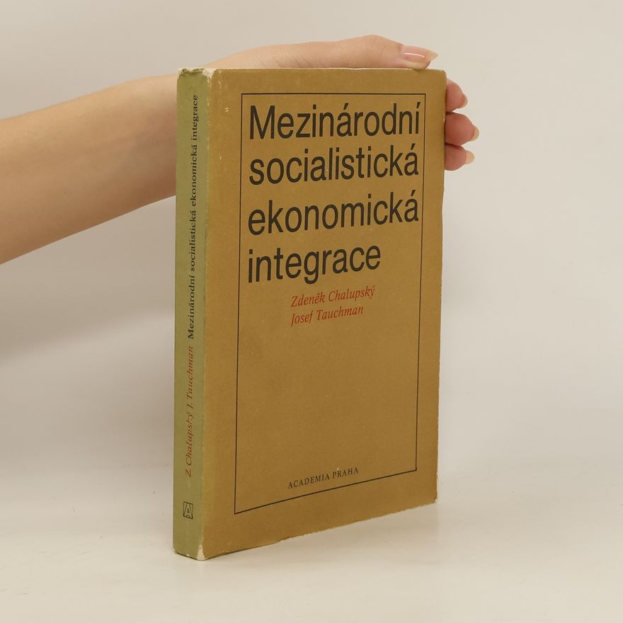 Zdeněk Chalupský Mezinárodní socialistická ekonomická integrace