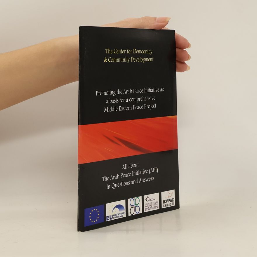 Autores varios Promoting the Arab Peace Initiative as a basis for a comprehensive