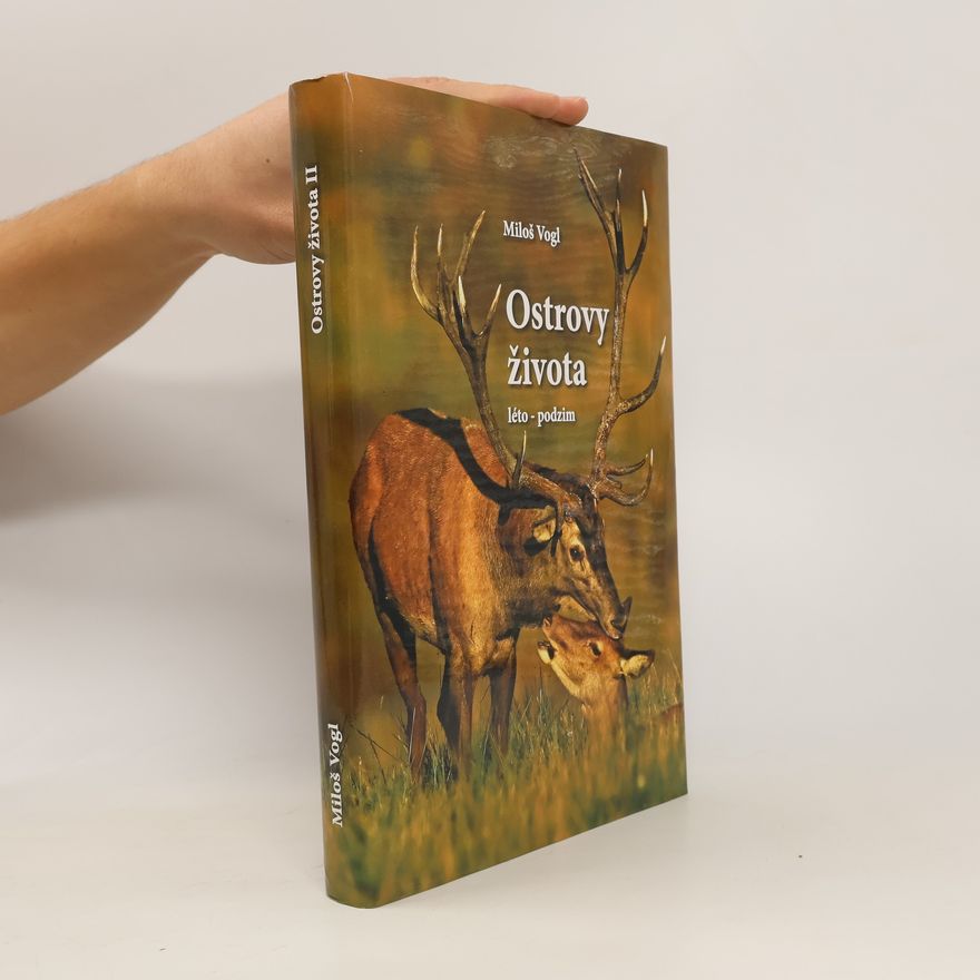 Miloš Vogl Ostrovy života 2. díl. Léto - podzim