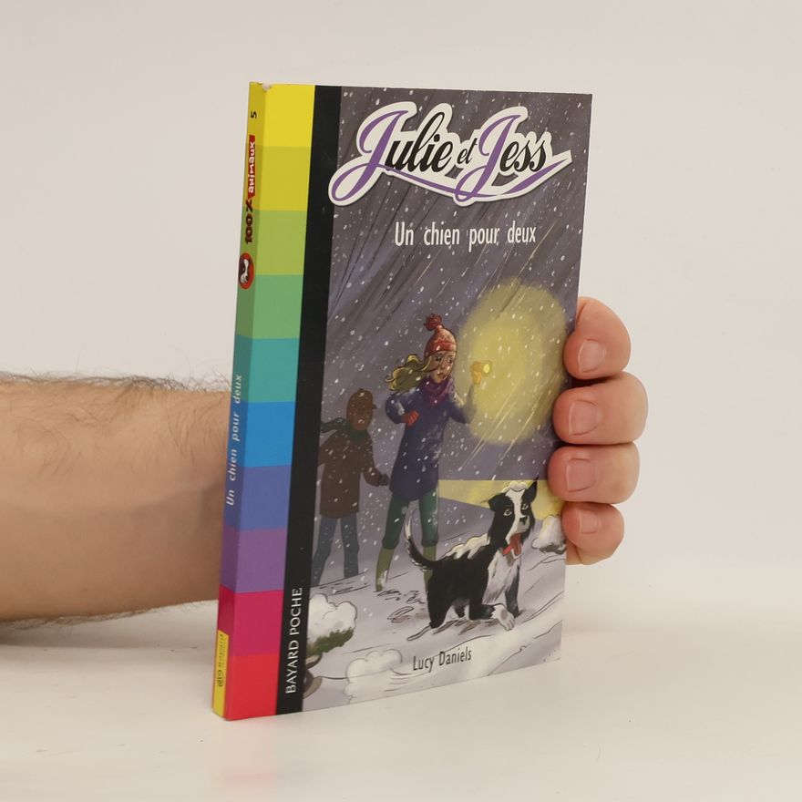 Lucy Daniels Julie et Jess 5. Un chien pour deux