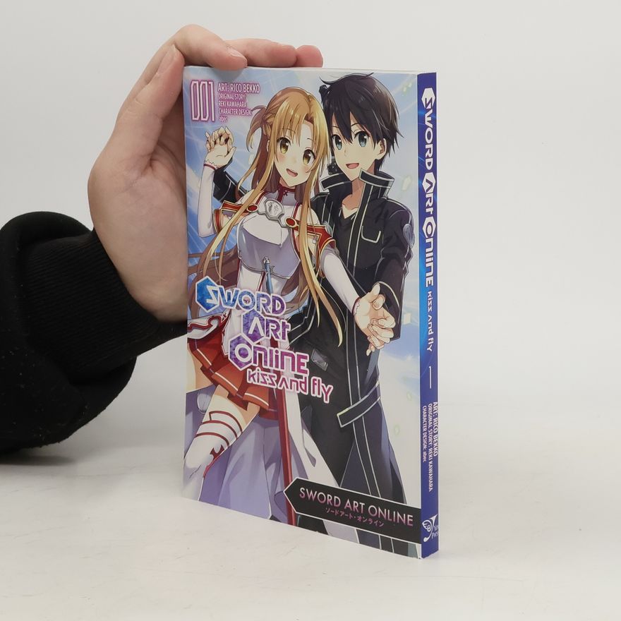 Reki Kawahara Sword Art Online: Kiss & Fly, Vol. 1