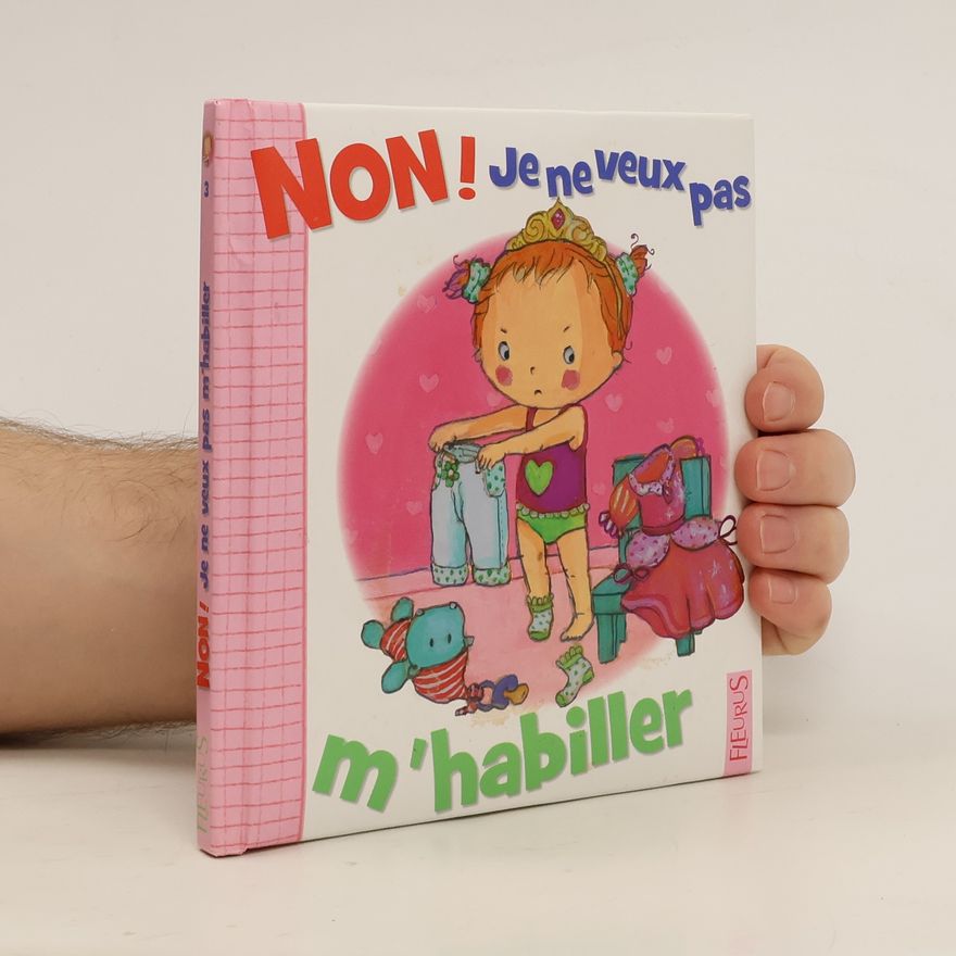 Autorenkollektiv Non! Je ne veux pas. M'habiller
