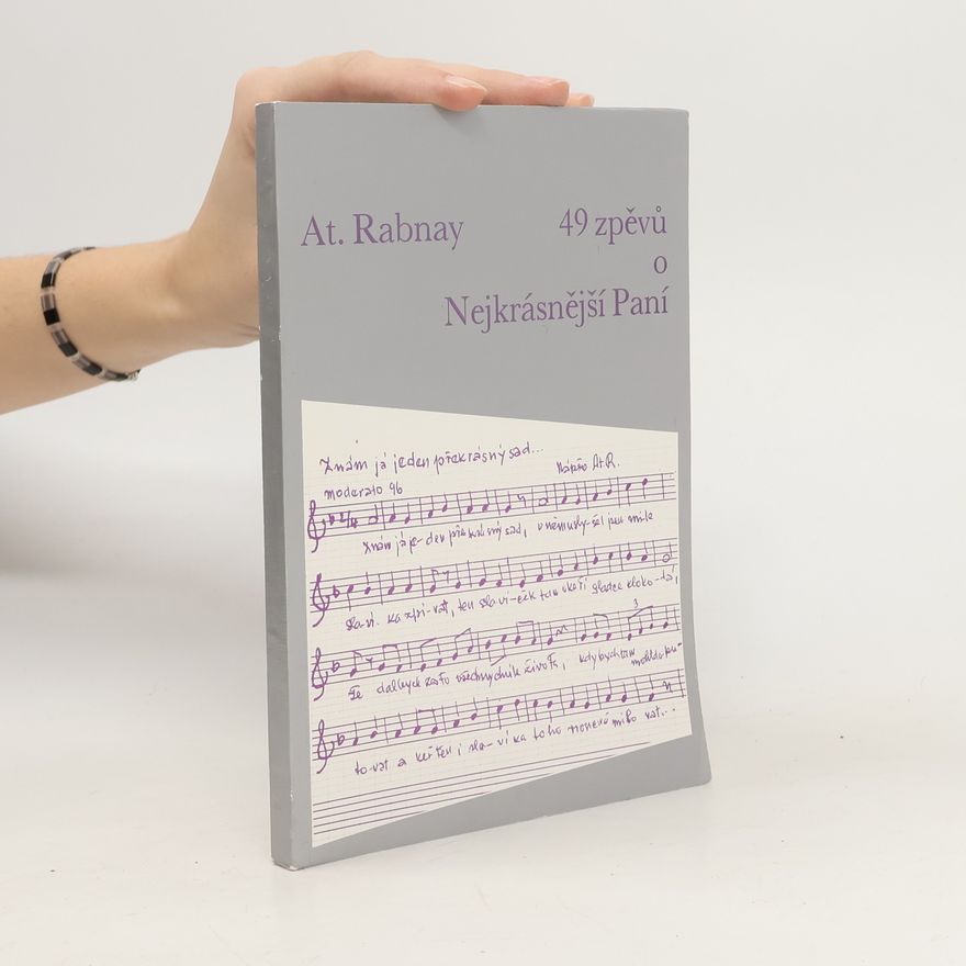 At. Rabnay 49 zpěvů o Nejkrásnější paní