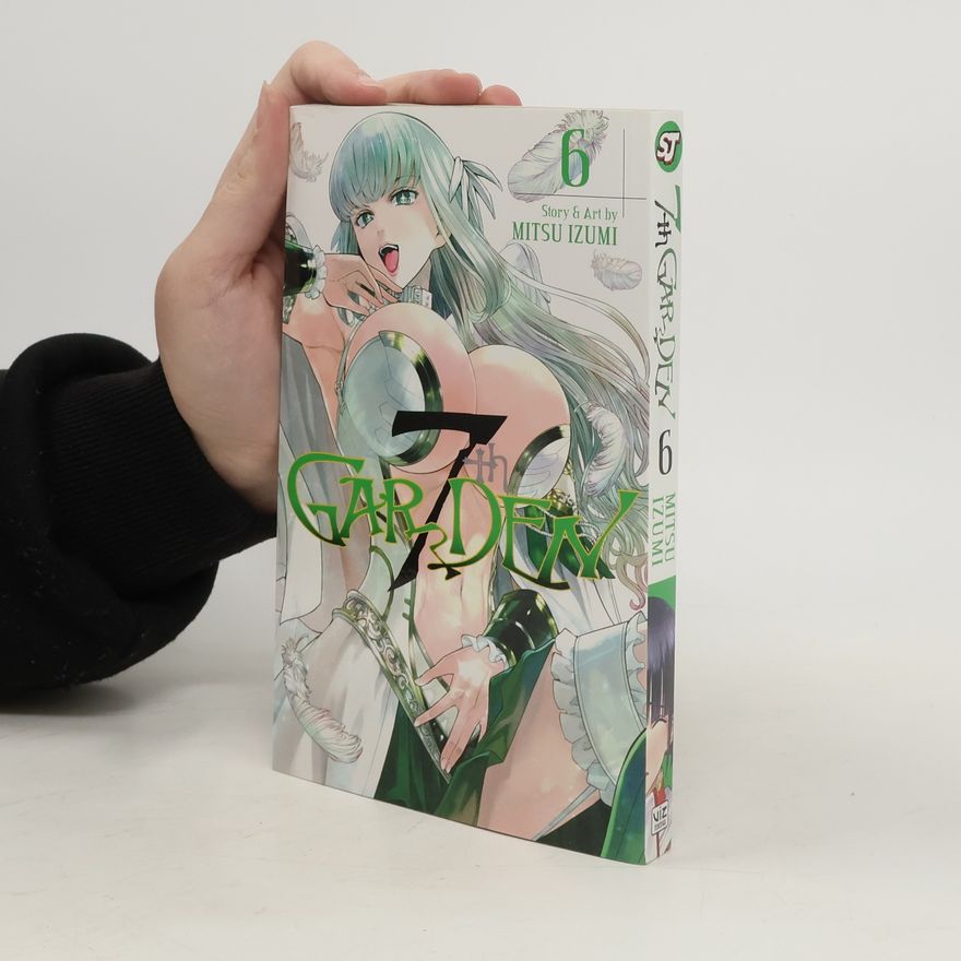 Mitsu Izumi 7thGARDEN, Vol. 6