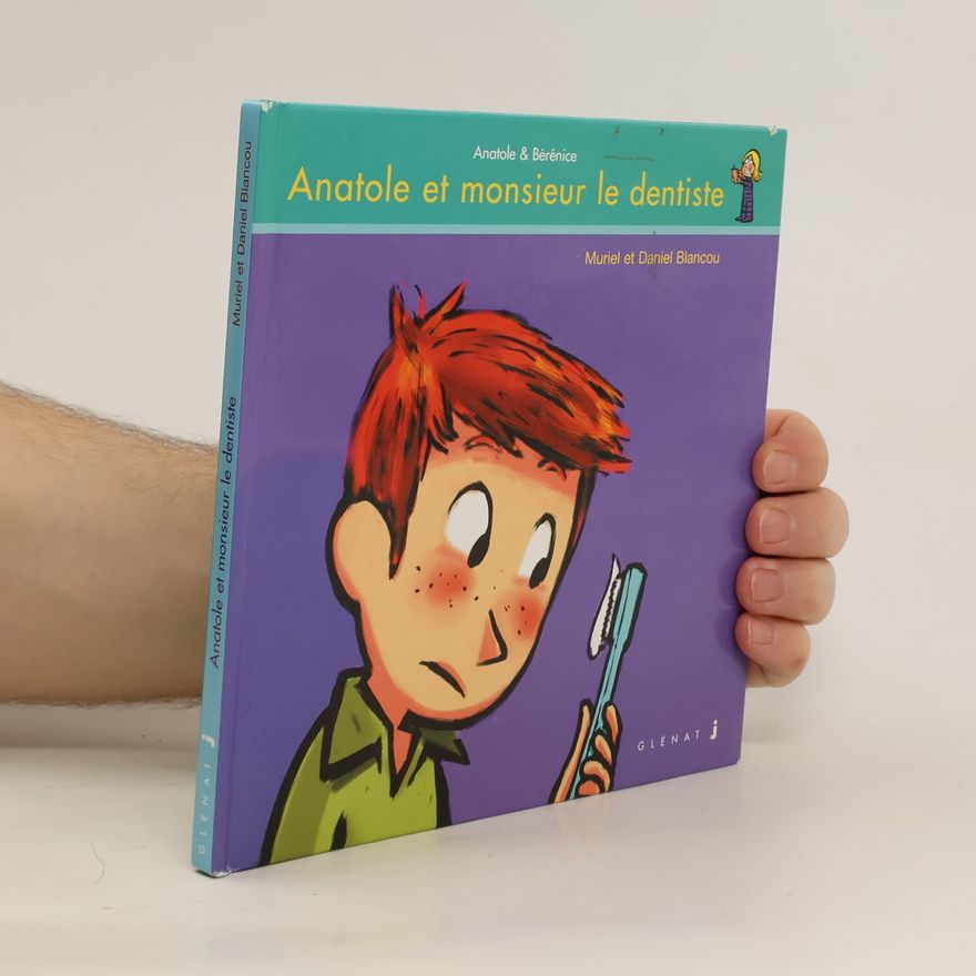 Daniel Blancou Anatole et monsieur le dentiste