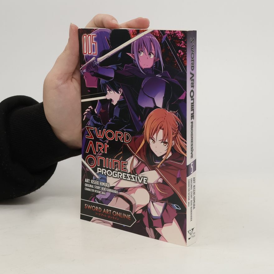 Reki Kawahara Sword Art Online Progressive: Vol. 5