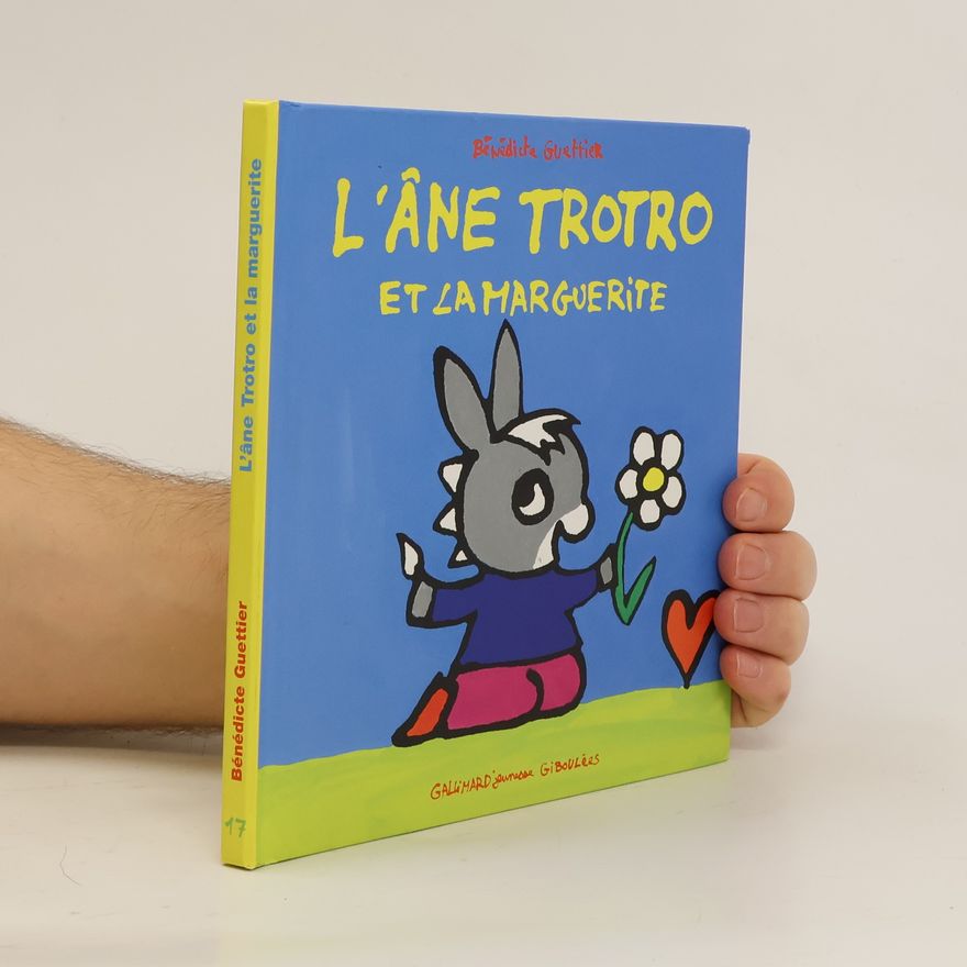 Bénédicte Guettier L'âne Trotro et la marguerite