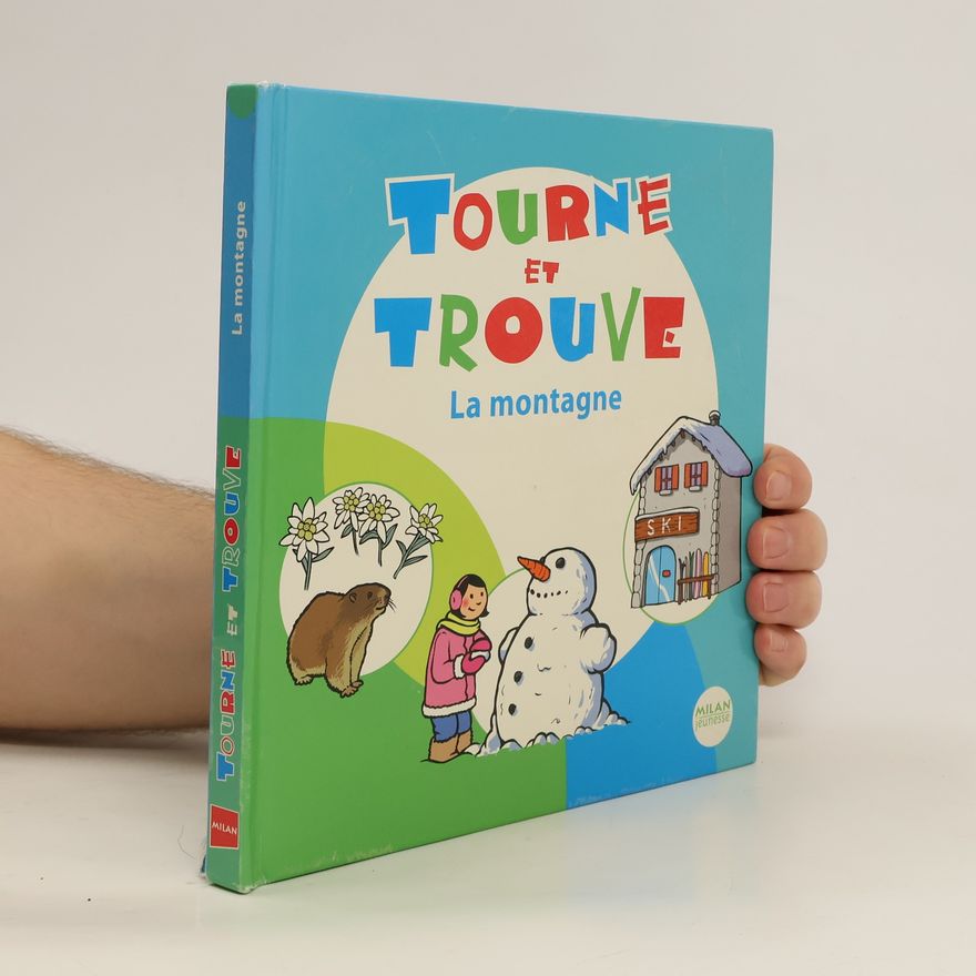 Various authors Tourne et Trouve. La montagne