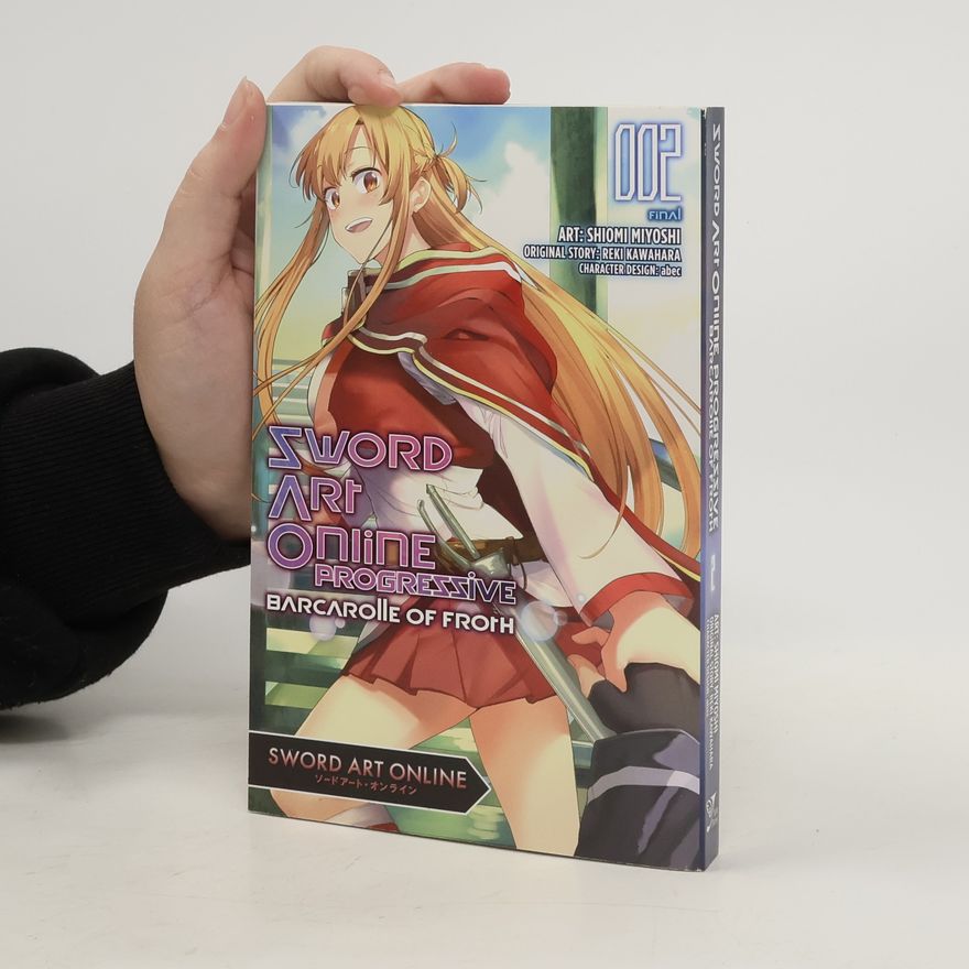 Reki Kawahara Sword Art Online: Progressive Barcarolle of Froth, Vol. 2