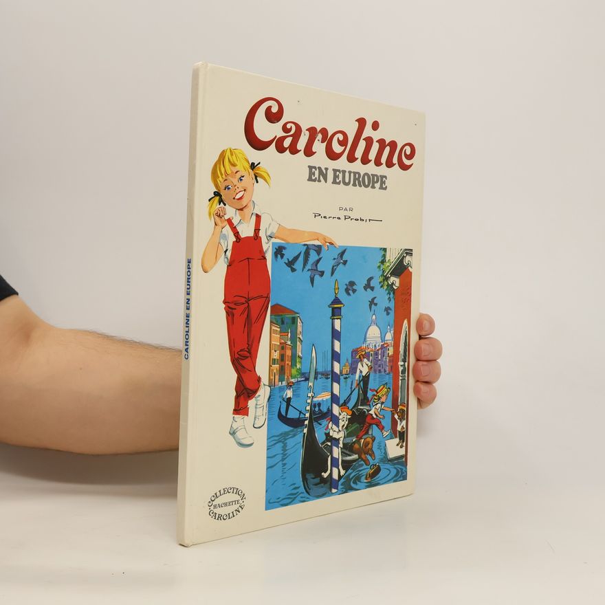 Pierre Probst Caroline en Europe