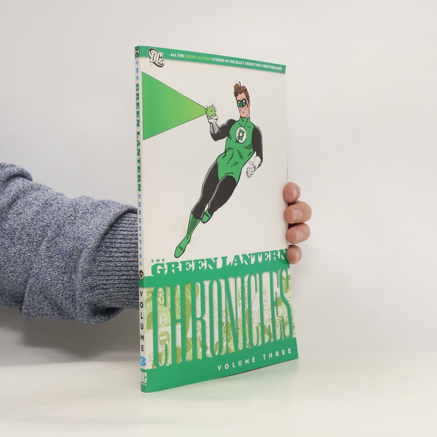 John Broome The Green Lantern Chronicles. Volume Three