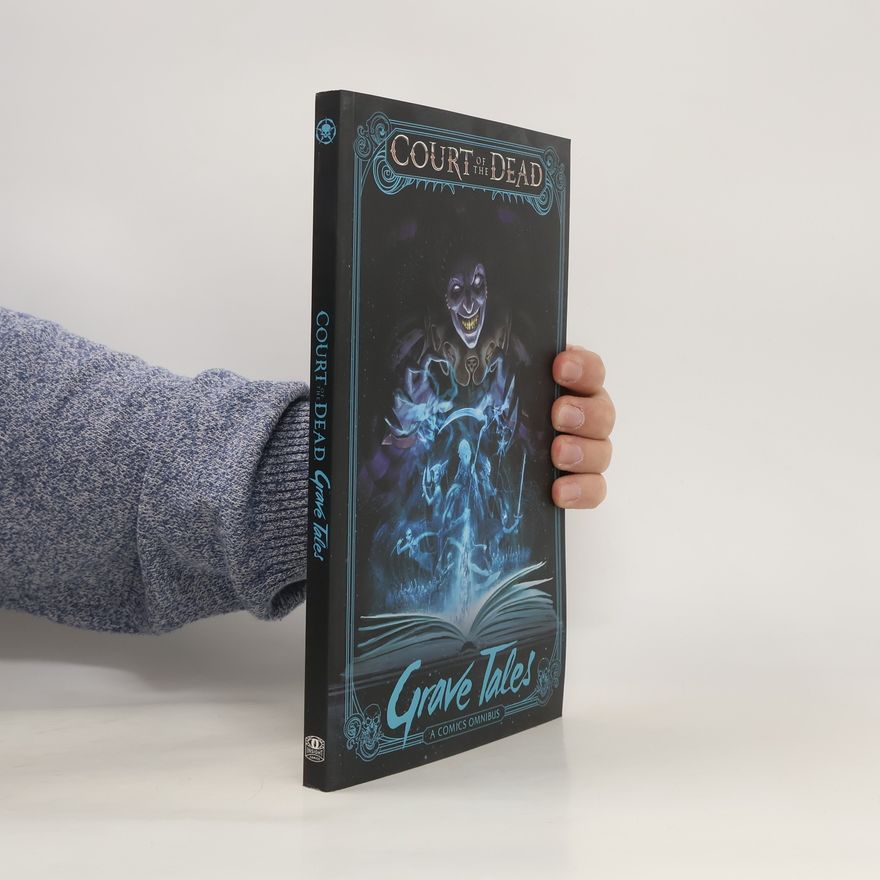 Kolektív autorov Court of the Dead: Grave Tales