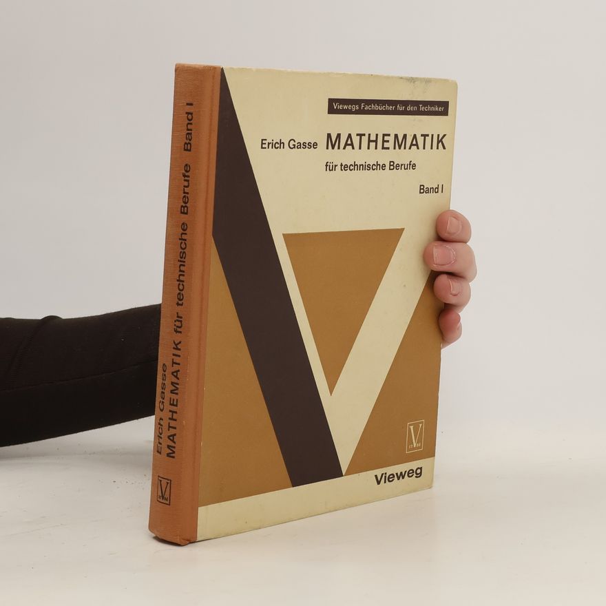 Erich Gasse Mathematik für technische Berufe I