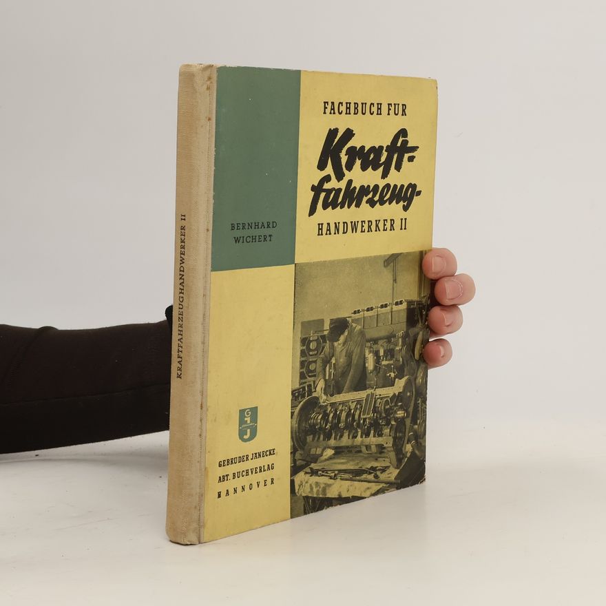 Bernhard Wichert Fachbuch für Kraftfahrzeug. Handwerker II